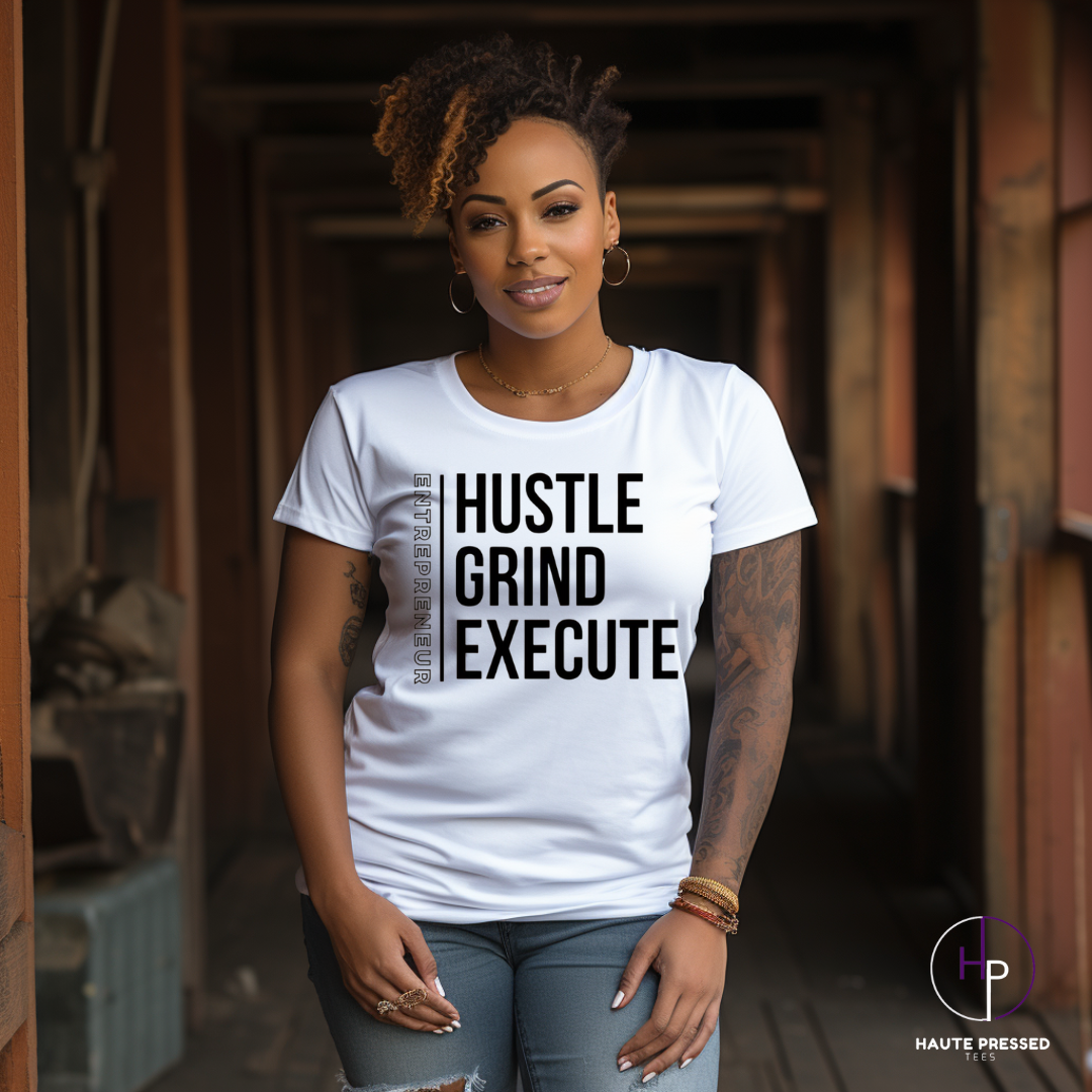 HUSTLE GRIND EXECUTE TEE