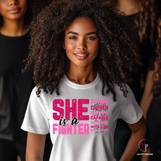 SHE IS A FIGHTER Tee