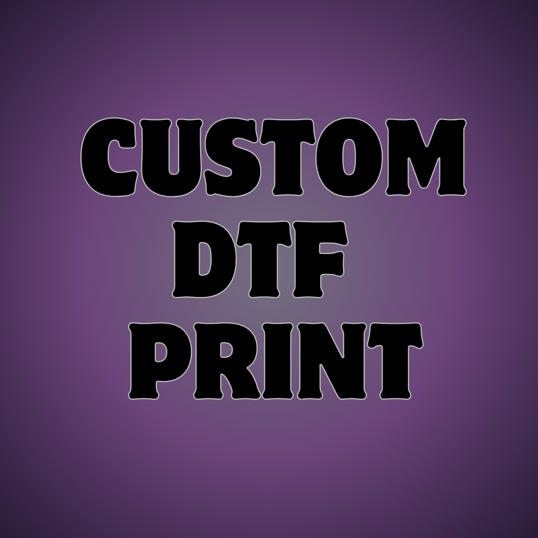 Custom DTF Transfer Print