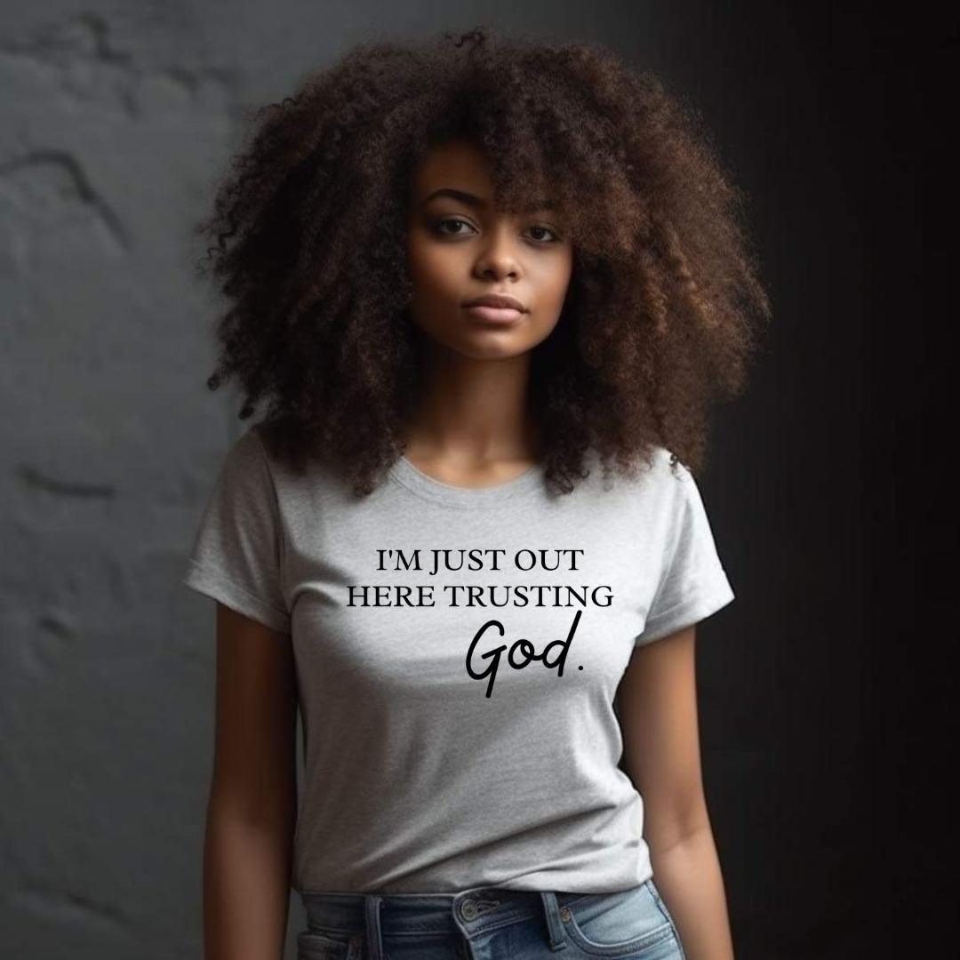 TRUSTING GOD TEE